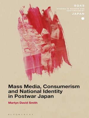 cover image of Mass Media, Consumerism and National Identity in Postwar Japan